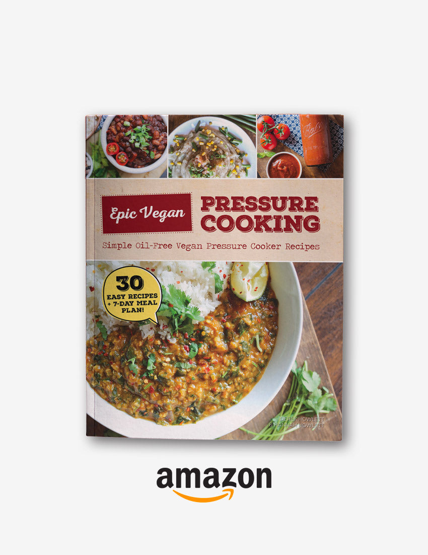 Epic Vegan Pressure Cooking