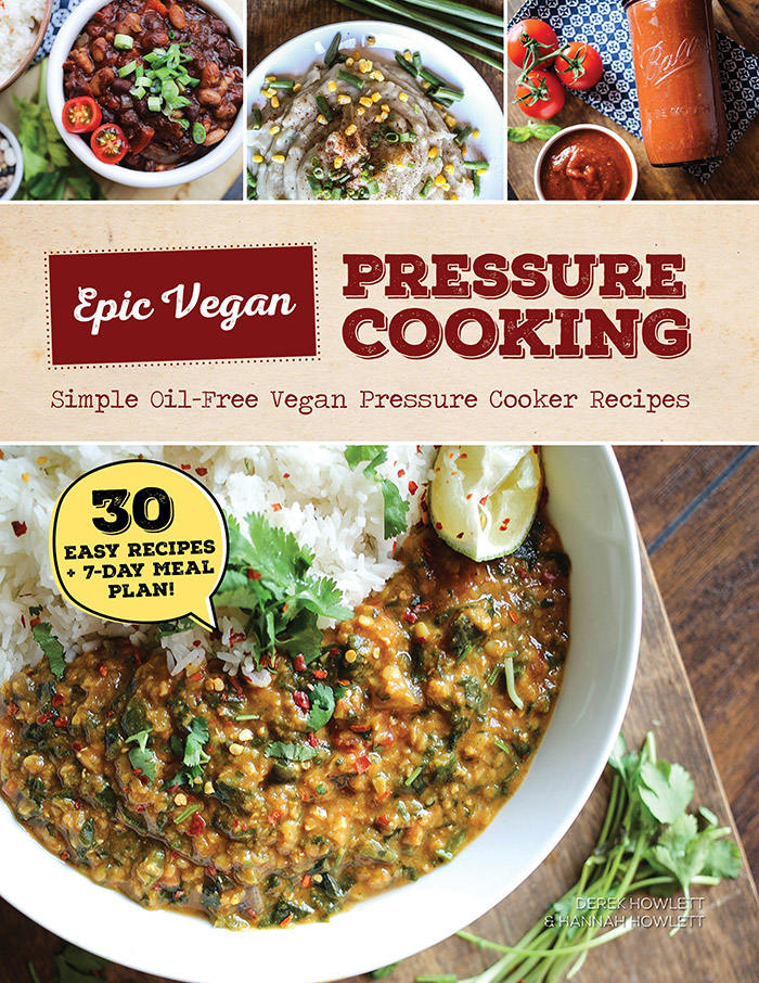 Epic Vegan Pressure Cooking